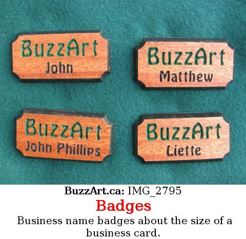 Business name badges about the size of a business card.